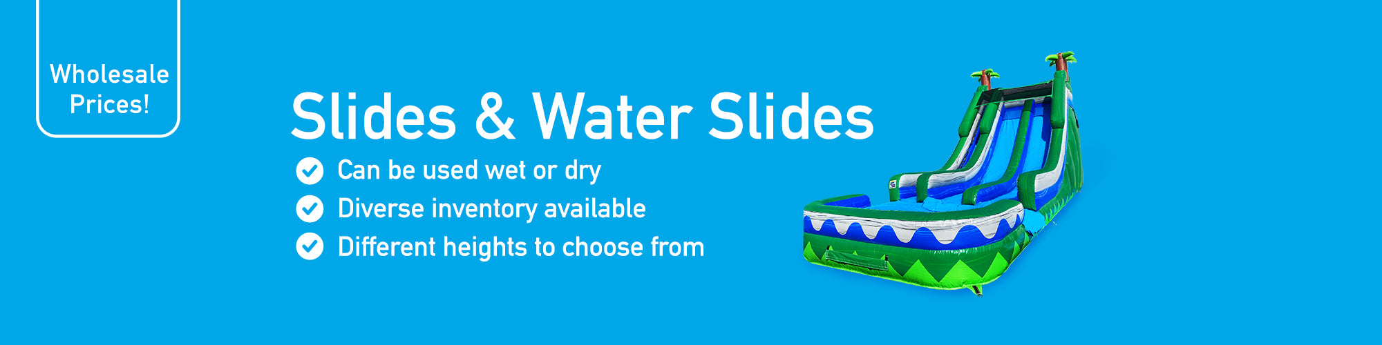 Slides and Water Slides